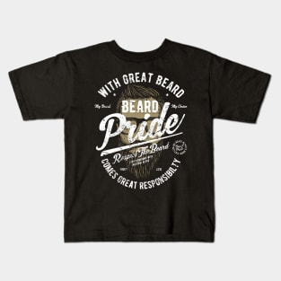 With Great Beard Comes Great Responsibility Respect The Beard PRIDE Kids T-Shirt